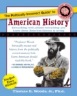 Image for The politically incorrect guide to American history