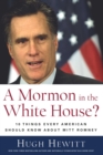 Image for A Mormon in the White House?: 10 things every conservative should know about Mitt Romney