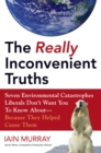 Image for The Really Inconvenient Truths