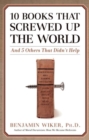 Image for 10 Books that Screwed Up the World