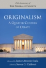 Image for Originalism: a quarter-century of debate