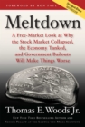 Image for Meltdown: a free-market look at why the stock market collapsed, the economy tanked, and government bailouts will make things worse