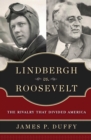 Image for Lindbergh vs. Roosevelt: the rivalry that divided America