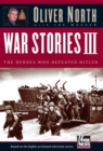 Image for War Stories III: The Heroes Who Defeated Hitler