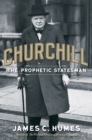 Image for Churchill: the prophetic statesman