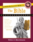 Image for The politically incorrect guide to the Bible