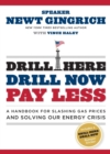 Image for Drill Here, Drill Now, Pay Less