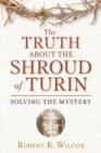 Image for The Truth About the Shroud of Turin