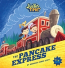 Image for Justin Time: The Pancake Express