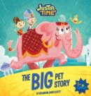 Image for Justin Time: The Big Pet Story
