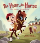 Image for Year of the Horse: Tales from the Chinese Zodiac