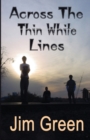 Image for Across The Thin White Line