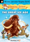 Image for Geronimo Stilton Graphic Novels Vol. 5 : The Great Ice Age