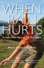 Image for When Rain Hurts: An Adoptive Mother&#39;s Journey With Fetal Alcohol Syndrome