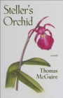Image for Steller&#39;s Orchid: A Novel