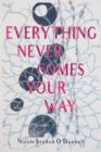 Image for Everything Never Comes Your Way