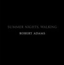 Image for Summer nights, walking  : along the Colorado Front Range, 1976-1982