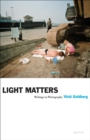Image for Light matters  : writings on photography