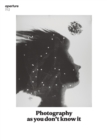 Image for Photography as you don&#39;t know it