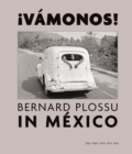 Image for Vamonos!  : Bernard Plossu in Mexico