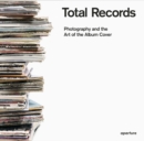 Image for Total records  : photography and the art of the album cover