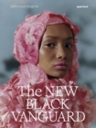 Image for The new black vanguard  : photography between art and fashion