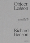 Image for Object lesson  : on the influence of Richard Benson