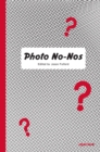 Image for Photo no-nos  : meditations on what not to photograph