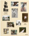 Image for As We Rise: Photography from the Black Atlantic