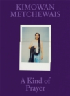 Image for Kimowan Metchewais - a kind of prayer