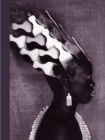 Image for Zanele Muholi: Somnyama Ngonyama, Hail the Dark Lioness, Volume II