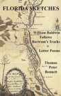 Image for Florida Sketches : William Baldwin Follows Bartram&#39;s Tracks ˜ Letter Poems