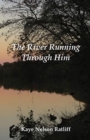 Image for The River Running Through Him