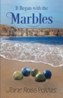 Image for It Began with the Marbles