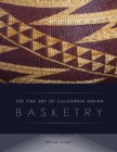 Image for The Fine Art of California Indian Basketry