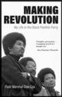 Image for Making revolution  : my life in the Black Panther party