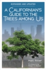 Image for A Californian&#39;s guide to the trees among us