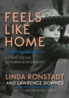 Image for Feels like home  : a song for the Sonoran borderlands