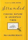 Image for Stranded: Finding Nature in Uncertain Times