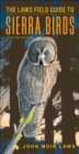 Image for The Laws Field Guide to Sierra Birds