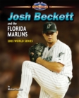 Image for Josh Beckett and the Florida Marlins