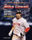 Image for Mike Lowell and the Boston Red Sox