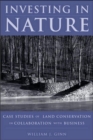 Image for Investing in Nature : Case Studies of Land Conservation in Collaboration with Business