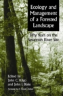 Image for Ecology and management of a forested landscape: fifty years on the Savannah River Site