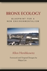 Image for Bronx ecology: blueprint for a new environmentalism