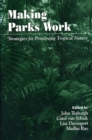 Image for Making parks work: strategies for preserving tropical nature