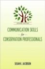 Image for Communication Skills for Conservation Professionals