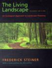 Image for The living landscape  : an ecological approach to landscape planning