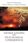 Image for Salvage Logging and Its Ecological Consequences