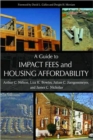 Image for A Guide to Impact Fees and Housing Affordability